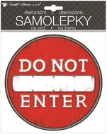 15062 Samolepic&iacute; cedulka Do Not Enter 18 x 23 cm-1
